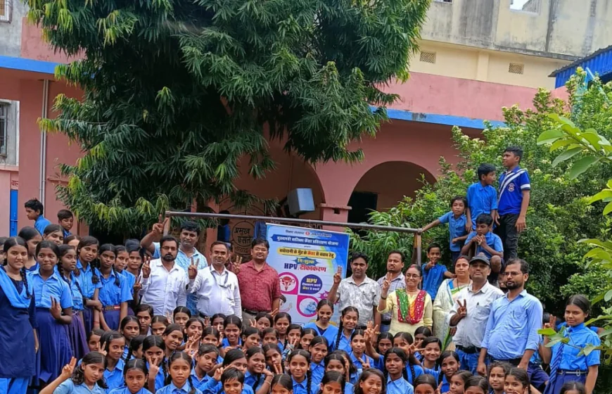 किशोरी बालिकाओं हेतु HPV टीकाकरण एवं स्वास्थ्य जांच अभियान का सफल आयोजन
